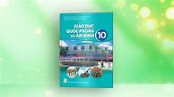 Giáo Dục Quốc Phòng An Ninh 10 Kết Nối Tri Thức