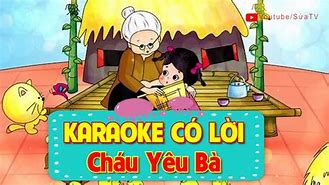 Nhạc Bài Hát Cháu Yêu Bà Karaoke