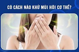 Tại Sao Cơ Thể Có Mùi Hôi