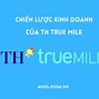 Triết Lý Kinh Doanh Của Th True Milk