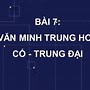 Văn Minh Trung Hoa Cổ Trung Đại Được Hình Thành Ở Châu Lục Nào